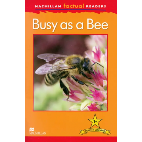 Macmillan Education Mac Fact Read. Busy as a Bee Caroll Louise P
