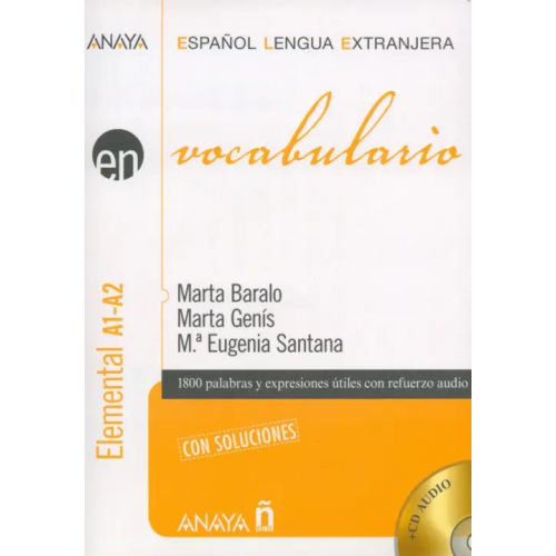 Anaya Vocabulary A1-A2. Nivel Elemental (+ Audio CD) Baralo Marta, Genis Marta, Santana Eugenia
