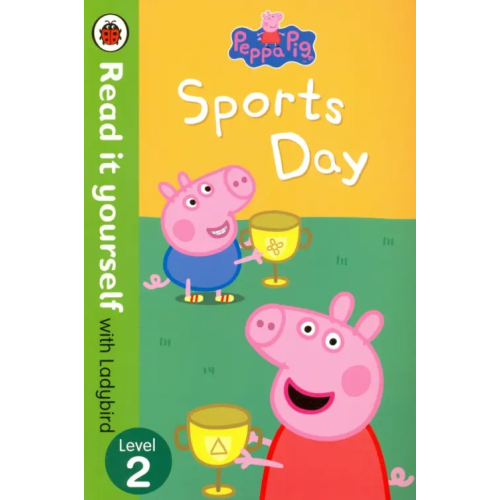 Ladybird Peppa Pig. Sports Day Horsley Lorraine