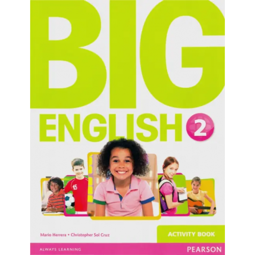 Pearson Big English 2. Activity Book Herrera Mario, Cruz Christopher Sol