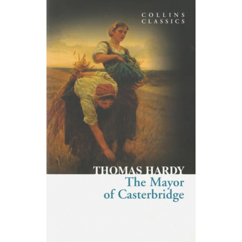 Harpercollins The Mayor of Casterbridge Гарди Томас