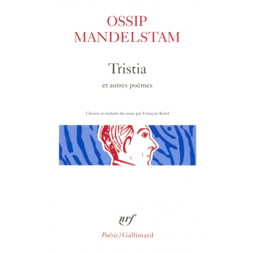 Gallimard Tristia et autres poemes Mandelstam Ossip