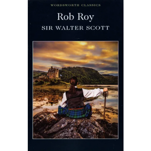 Wordsworth Rob Roy Скотт Вальтер