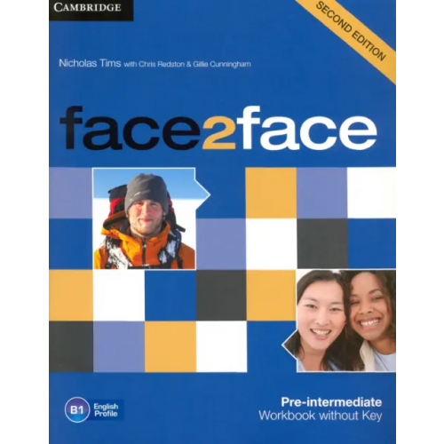 Cambridge Face2Face. Pre-Intermediate. Workbook without Key Redston Chris, Cunningham Gillie, Tims Nicholas