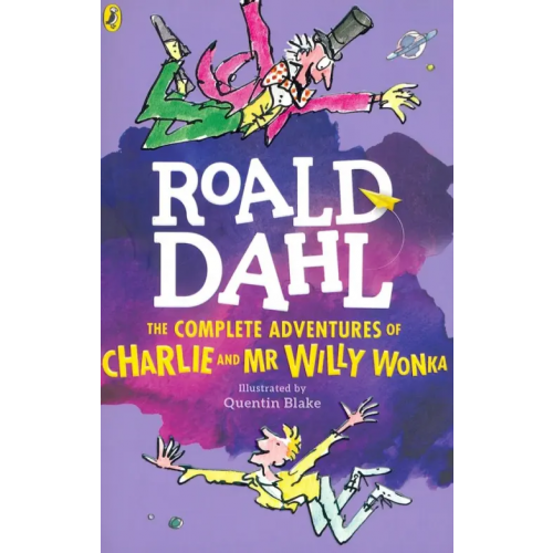 Puffin The Complete Adventures of Charlie and Mr Willy Wonka Даль Роальд