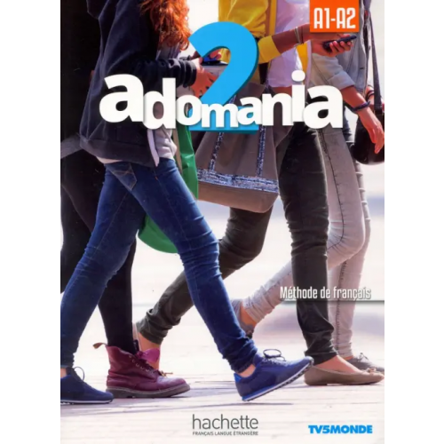 Hachette FLE Adomania 2. Livre de l'élève. A1.2/A2.1 (+ DVD) Brillant Corina, Himber Celine