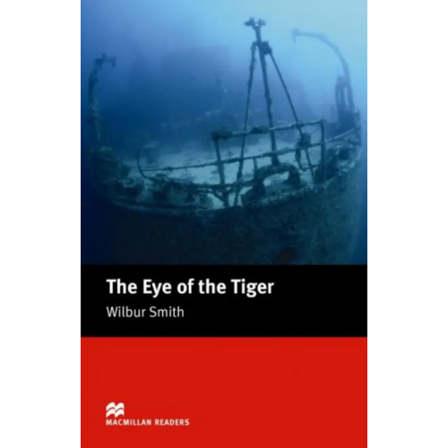 Macmillan Education The Eye Of the Tiger Смит Уилбур