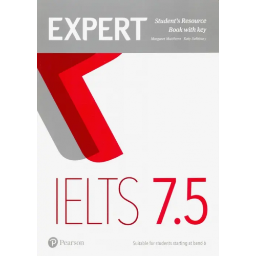Pearson Expert IELTS 7.5 Students' Resource Book with Key Matthews Margaret, Salisbury Katy