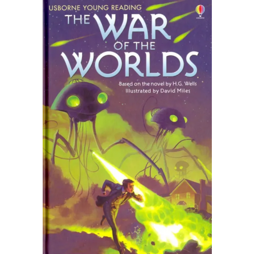 Usborne The War of the Worlds Уэллс Герберт Джордж