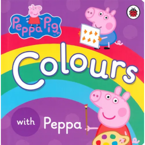 Ladybird Peppa Pig: Colours. Board book