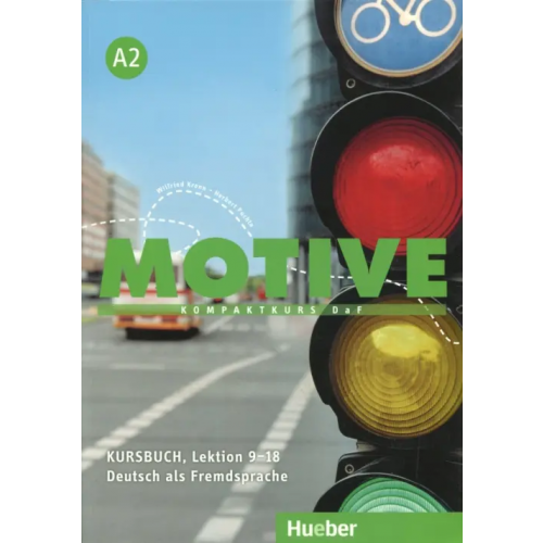 Hueber Verlag Motive A2. Kursbuch. Lektion 9-18 Puchta Herbert, Krenn Wilfried