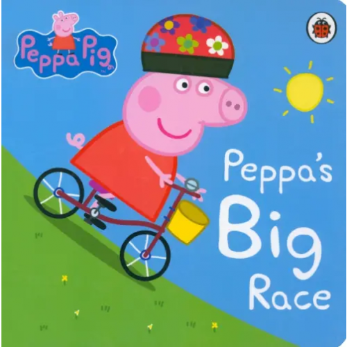 Ladybird Peppa Pig. Peppa's Big Race. Board book