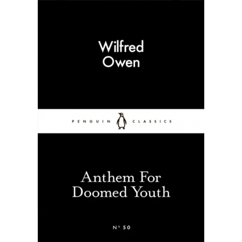 Penguin Anthem For Doomed Youth Owen Wilfred