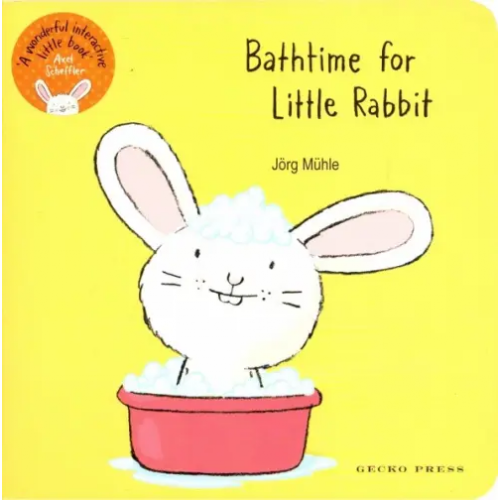 Gecko Press Bathtime for Little Rabbit Muhle Jorg