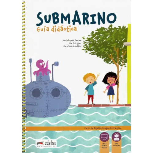 Edelsa Submarino. Guia didactica Santana Maria Eugenia, Rodriguez Mar, Greenfield Mary Jane