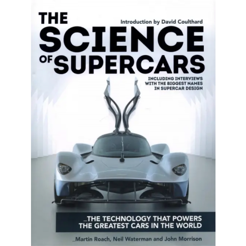 Mitchell Beazley The Science of Supercars. The technology that powers the greatest cars in the world Roach Martin, Waterman Neil, Morrison John