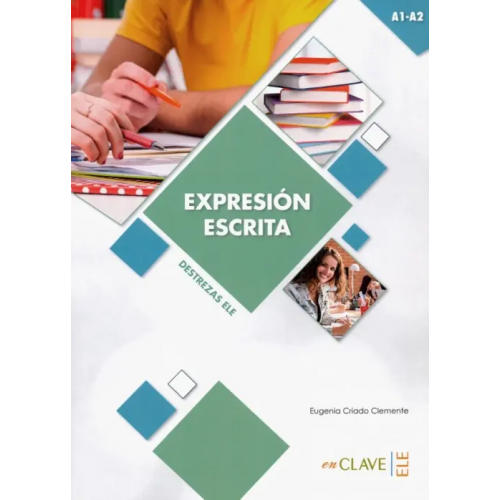 enClave-ELE Expresion Escrita. A1-A2 Ayala Gonzalez Marcelo, Criado Clemente Eugenia
