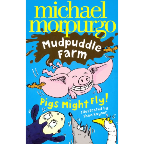 Harpercollins Pigs Might Fly! Морпурго Майкл