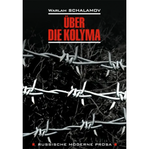 Каро Uber die Kolyma Schalamov Warlam