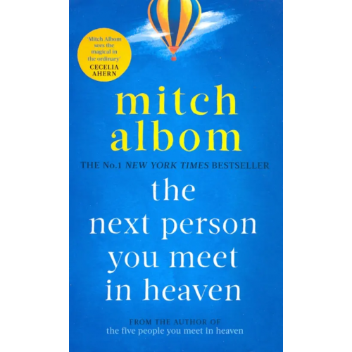 Little, Brown and Company The Next Person You Meet in Heaven Элбом Митч