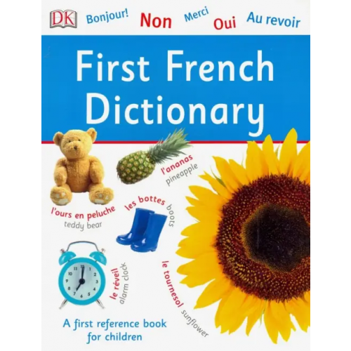 Dorling Kindersley First French Dictionary