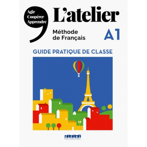 Didier L'Atelier A1. Guide pratique de classe Cocton Marie-Noelle, Pommier Emilie