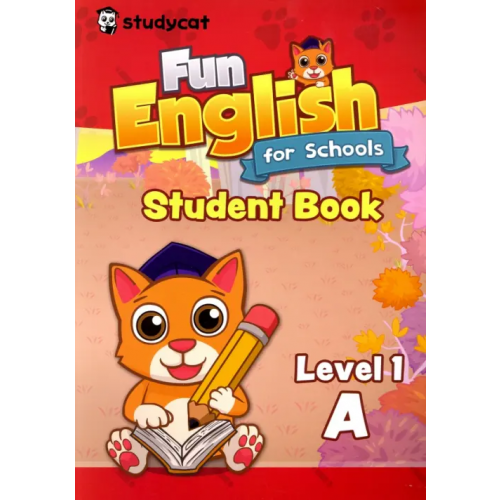 Study Cat Fun English for Schools Student's Book 1A Nichols Wade O