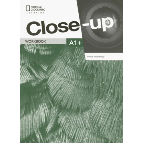 National Geographic Learning Close-Up 2Ed A1+ WB & Online WB McElmuray Phillip