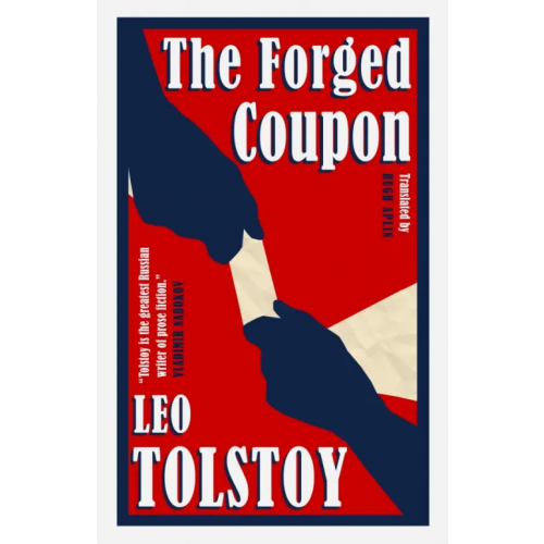 Alma Books The Forged Coupon Толстой Лев Николаевич