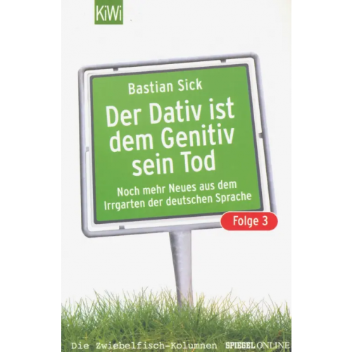 Kiepenheuer & Witsch Der Dativ ist dem Genitiv sein Tod - Folge 3 Sick Bastian