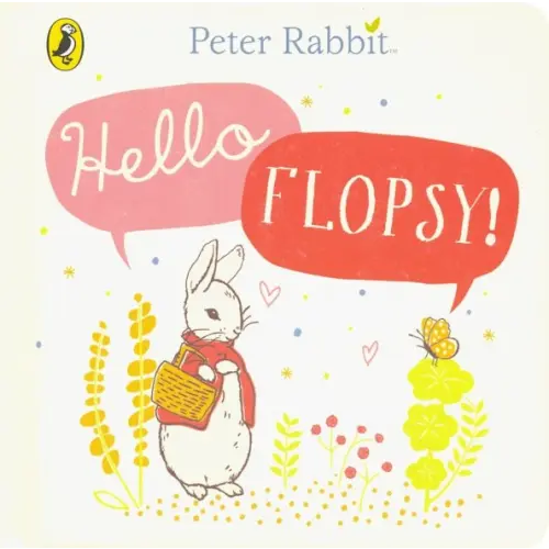 Puffin Peter Rabbit. Hello, Flopsy! Поттер Беатрис