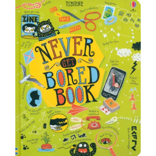 Usborne Never Get Bored Book Maclaine James, Hull Sarah, Bryan Lara