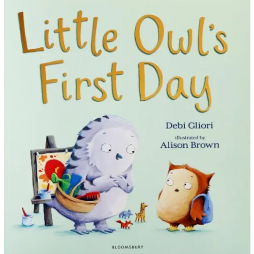 Bloomsbury Little Owl's First Day Глиори Деби