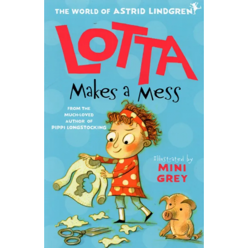Oxford Lotta Makes a Mess Линдгрен Астрид