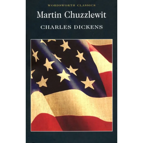 Wordsworth Martin Chuzzlewit Диккенс Чарльз