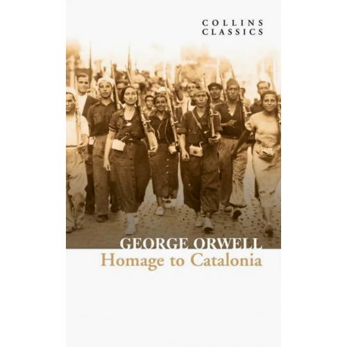 Harpercollins Homage to Catalonia Оруэлл Джордж