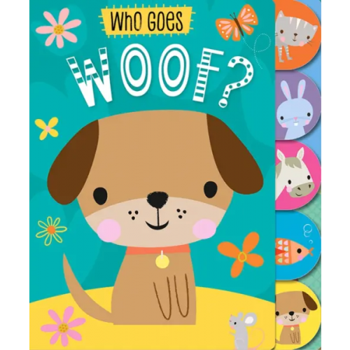 Make Believe Ideas Who Goes Woof?