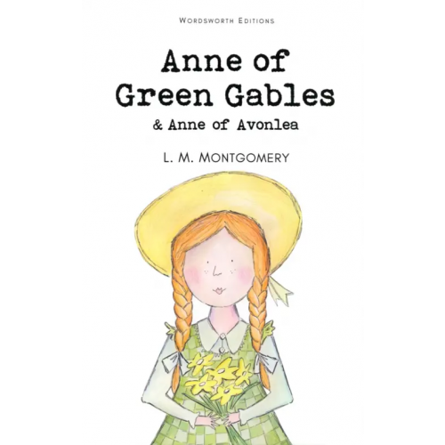 Wordsworth Anne of Green Gables Монтгомери Люси Мод