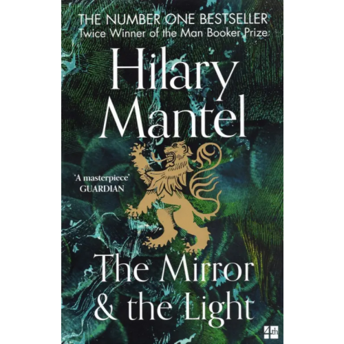 4th Estate The Mirror and the Light (Wolf Hall, book 3) Мантел Хилари
