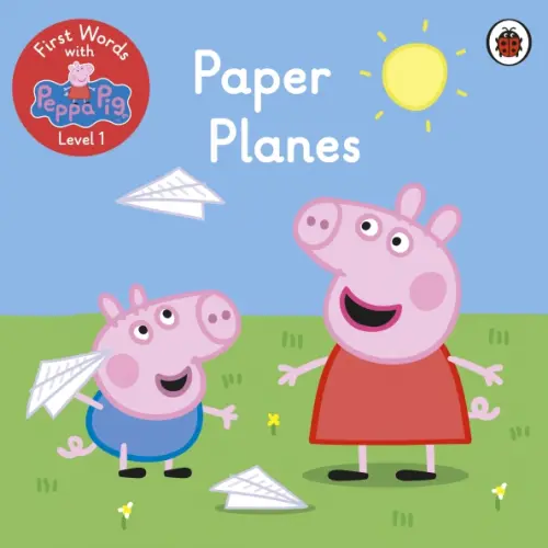 Ladybird First Words with Peppa Level 1 - Paper Planes