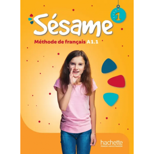 Hachette FLE Sesame 1. Livre de l'eleve Denisot Hugues, Capouet Marianne