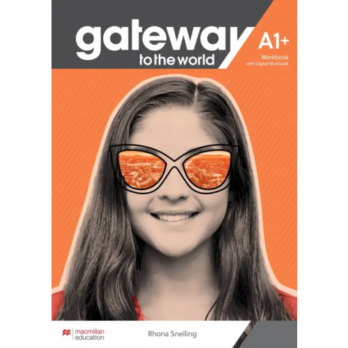 Macmillan Education Gateway to the World A1+. Workbook and Digital Workbook Spencer David