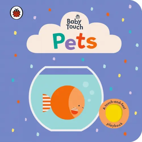 Ladybird Baby Touch: Pets. Board book