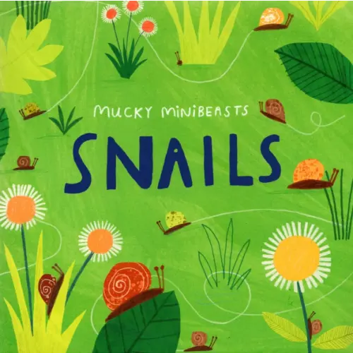 Hodder & Stoughton Mucky Minibeasts: Snails