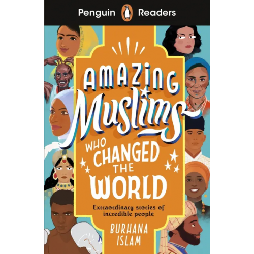 Penguin Amazing Muslims Who Changed the World Islam Burhana