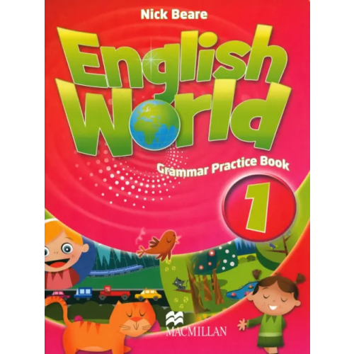 Macmillan Education English World 1 Grammar Practice Book Beare Nick