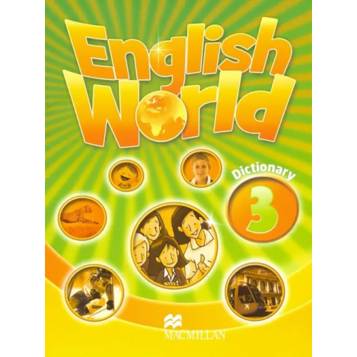 Macmillan Education English World. Dictionary 3 Bowen Mary, Hocking Liz