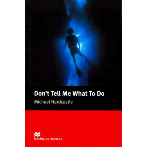 Macmillan Education Don't Tell Me What to Do King Philip