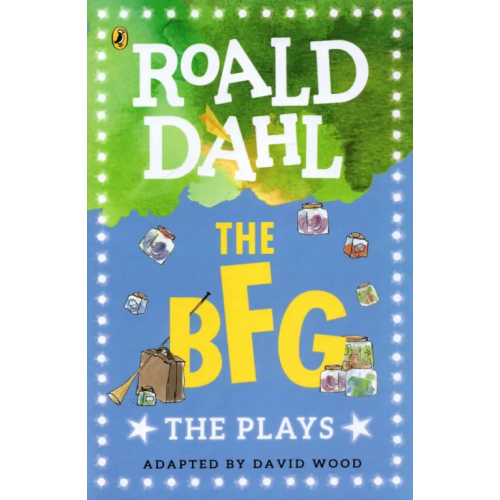 Puffin BFG: Plays for Childrens (Ned) Даль Роальд
