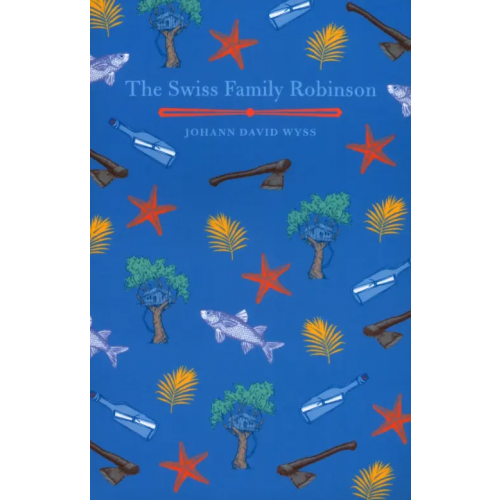 Arcturus The Swiss Family Robinson Wyss Johann